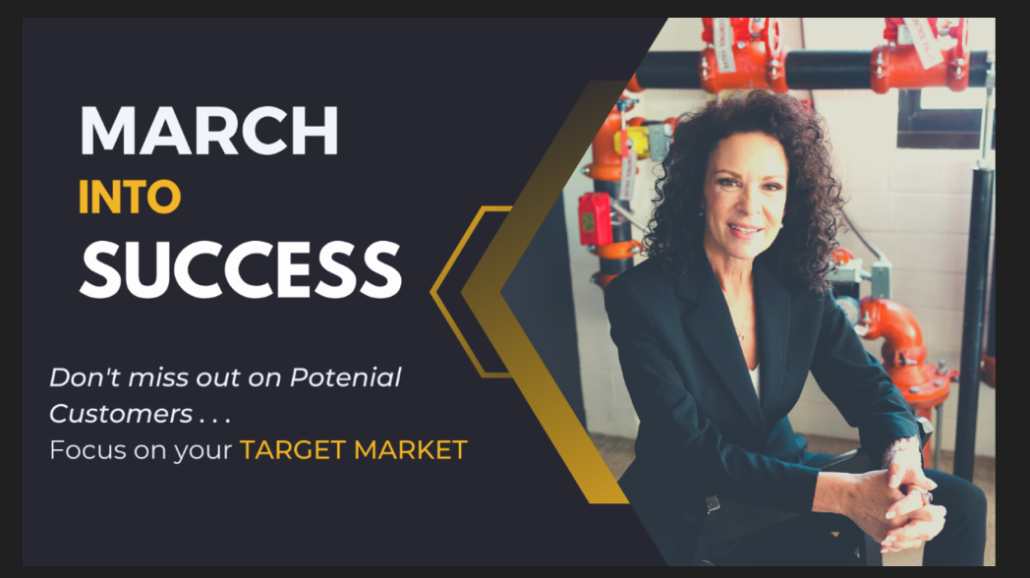 March into Success: How to define your ideal Target Market March into ...